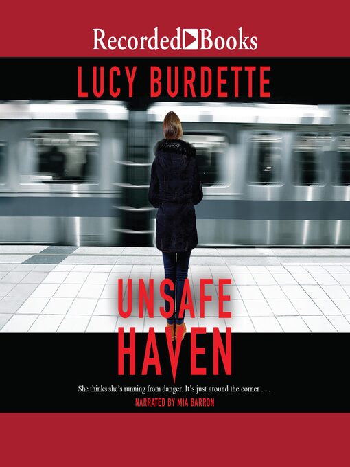 Title details for Unsafe Haven by Lucy Burdette - Available